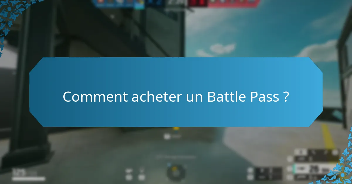 Comment acheter un Battle Pass ?