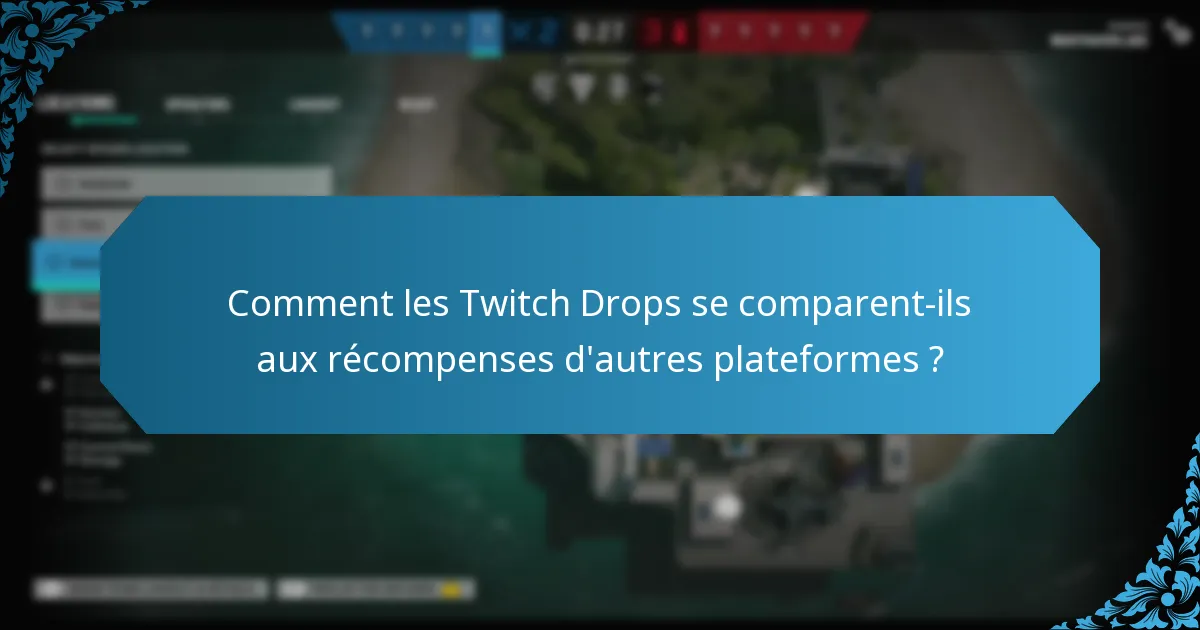Quels sont les avantages des récompenses Twitch Prime ?