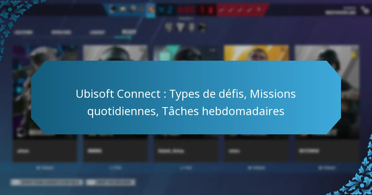 Ubisoft Connect : Types de défis, Missions quotidiennes, Tâches hebdomadaires