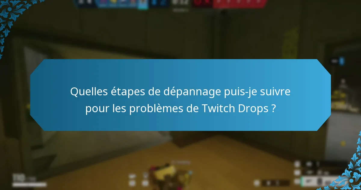 Quels sont les avantages de participer aux Twitch Drops ?