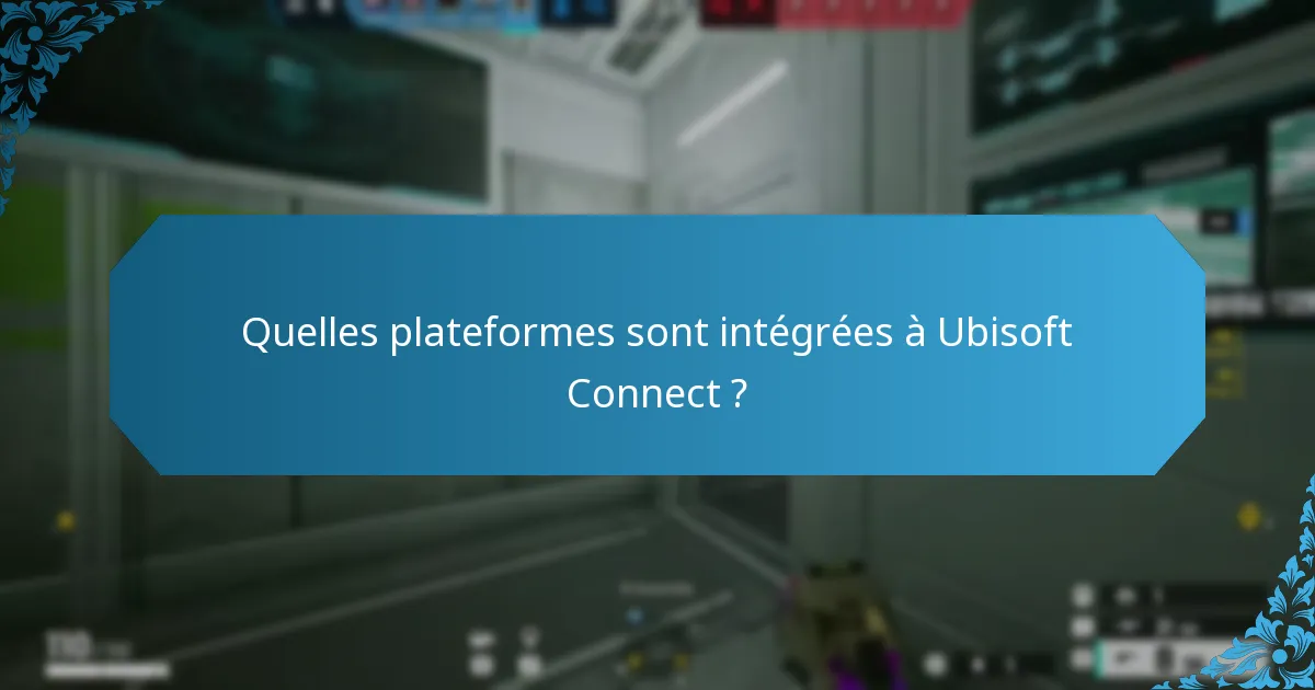 Comment Ubisoft Connect gère-t-il l’engagement des utilisateurs ?