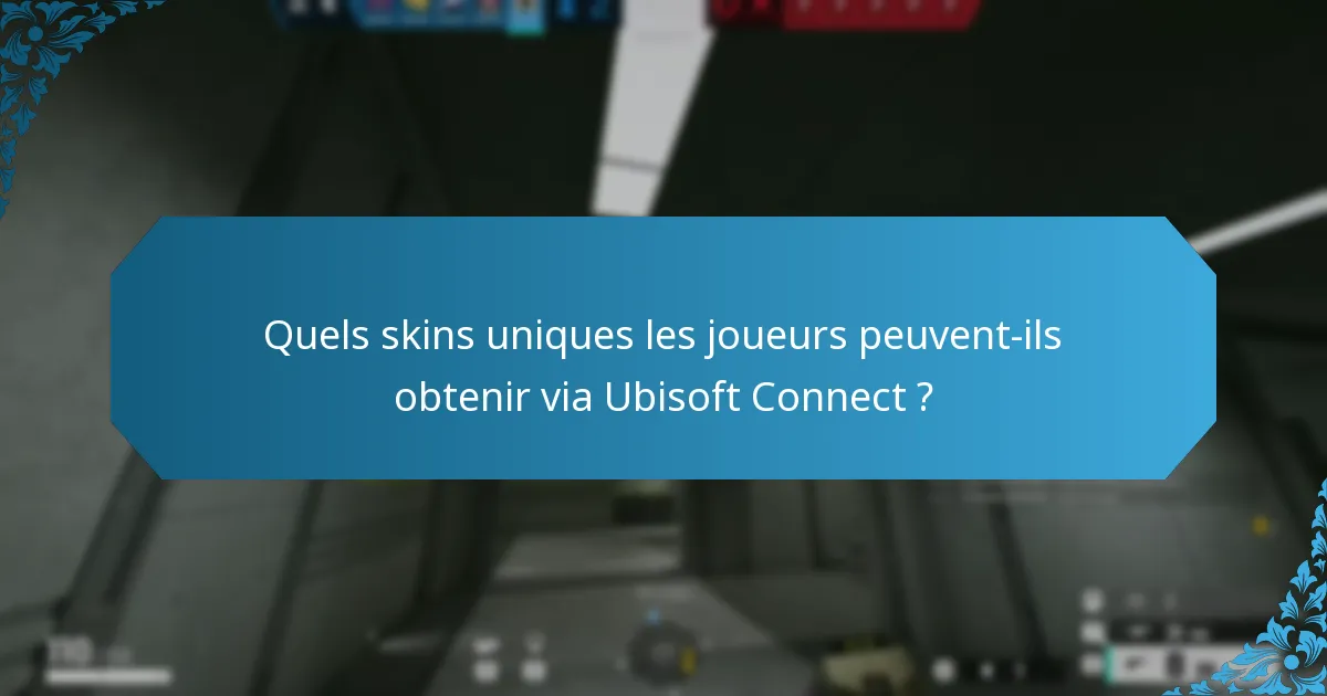 Comment accéder à des objets exclusifs via Ubisoft Connect ?