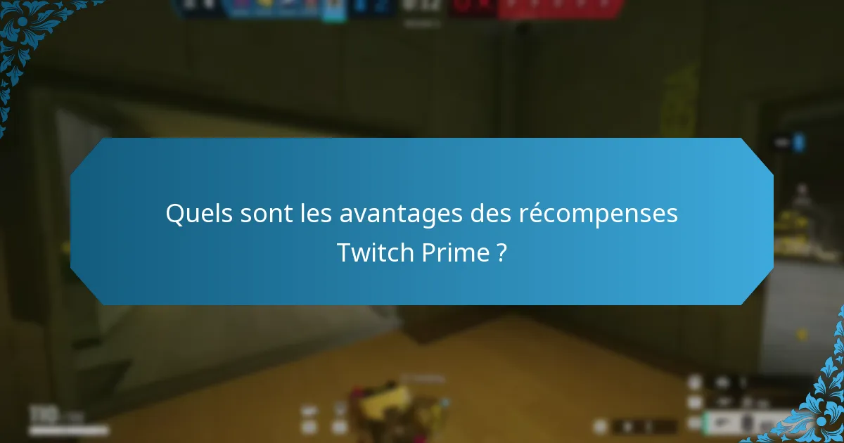 Quels types de contenu bonus sont disponibles sur Twitch ?