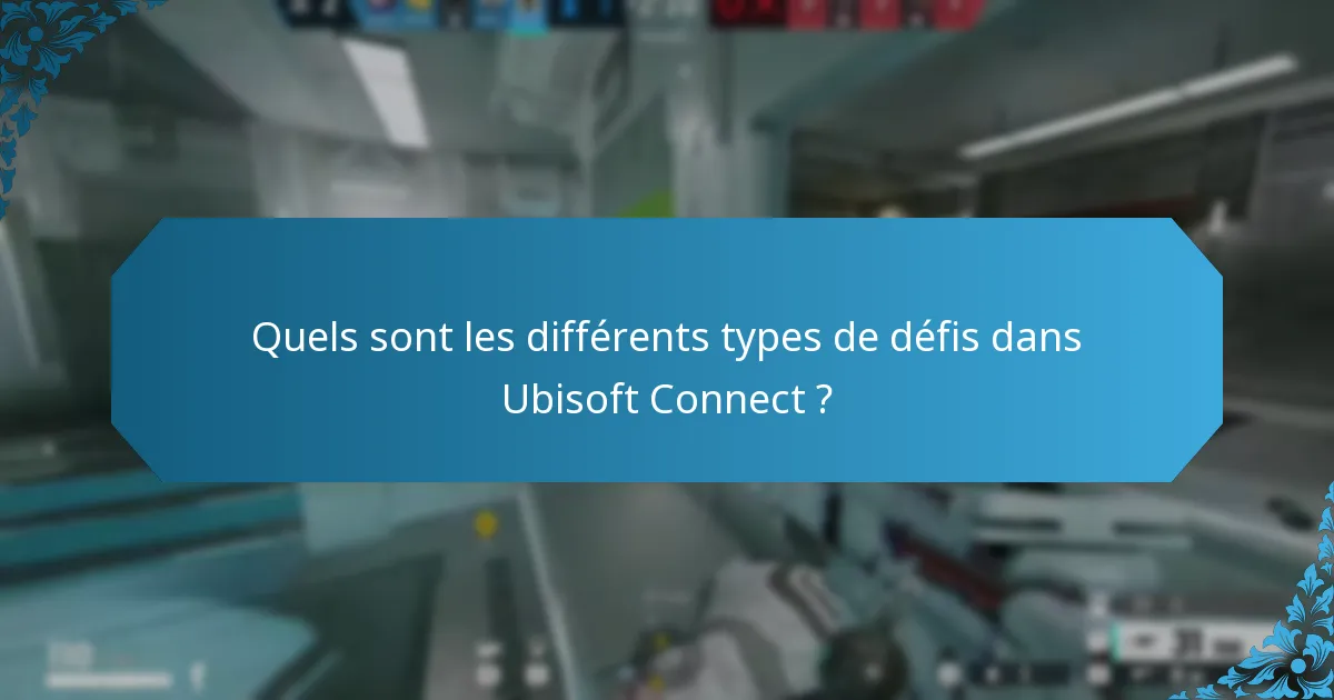 Comment les défis d’Ubisoft Connect s’intègrent-ils aux récompenses du jeu ?